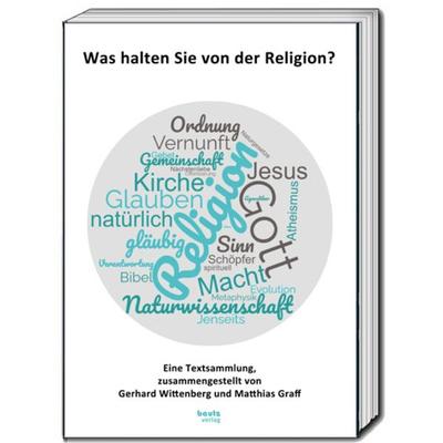 Was halten Sie von der Religion?, Taschenbuch von , Traugott Bautz, 978-3-689-11028-4