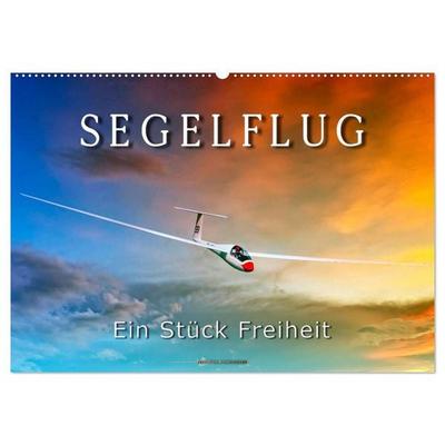 Segelflug, ein Stück Freiheit (Wandkalender 2026 DIN A2 quer), CALVENDO Monatskalender