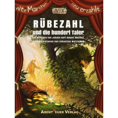 Rübezahl und die hundert Taler, Taschenbuch von Johann Karl August Musäus, Abentheuer Verlag Digital, 978-3-945976-44-9