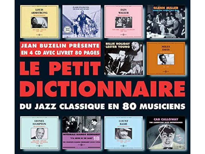 Petit Dictionnaire du Jazz Classique en 80 Musicie