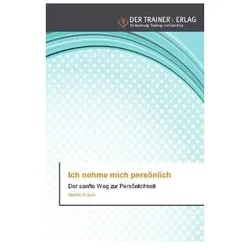Ich nehme mich persönlich, Fachbücher von Mathias Peikert