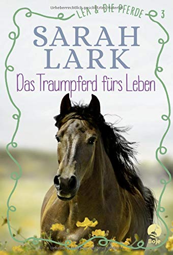 Sarah Lark - Lea und die Pferde - Das Traumpferd fürs Leben: Band 3 - Preis vom 01.10.2026 17:08:56 h
