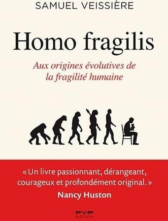 Samuel Veissière - Homo fragilis : aux origines évolutives de la fragilité humaine - Preis vom 15.10.2026 23:06:25 h