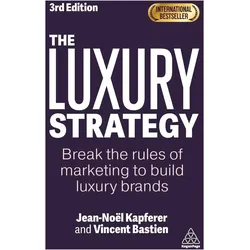 The Luxury Strategy, Fachbücher von Jean-Noël Kapferer, Vincent Bastien