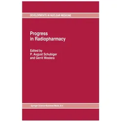 Progress in Radiopharmacy, Fachbücher von P. August Schubiger, Gerrit Westera
