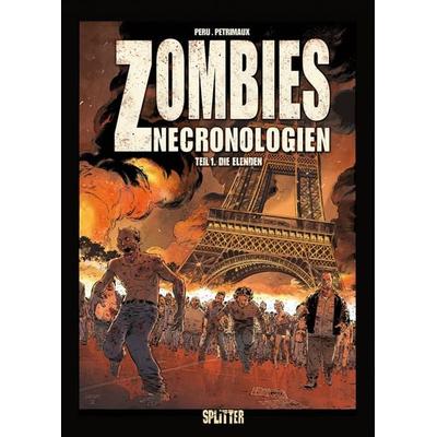 Zombies Nechronologien. Band 1, Gebundene Ausgabe von Olivier Peru, Splitter-Verlag, 978-3-95839-034-8