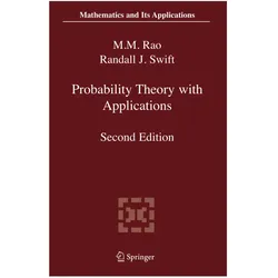 Probability Theory with Applications, Fachbücher von Malempati M. Rao, Randall J Swift