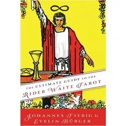 The Ultimate Guide to the Rider Waite Tarot, Ratgeber von Johannes Burger Fiebig