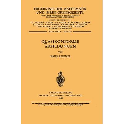 Quasikonforme Abbildungen, Taschenbuch von H.P. Künzi, Springer Berlin, 978-3-540-02515-3