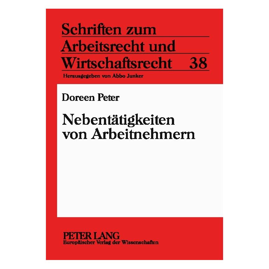 Peter Lang Peter:Nebentätigkeiten von Arbeitnehmer (Deutsch, Softcover, Doreen Peter) (64886999)