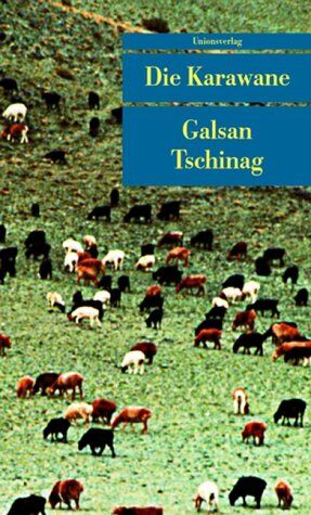 Galsan Tschinag - Die Karawane - Preis vom 10.10.2026 11:48:34 h