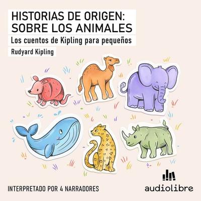 Historias de origen: sobre los animales - Rudyard Kipling, Audio, 9781964915418