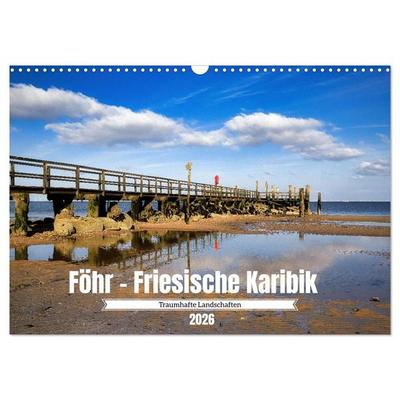 Föhr - Friesische Karibik (Wandkalender 2026 DIN A3 quer), CALVENDO Monatskalender