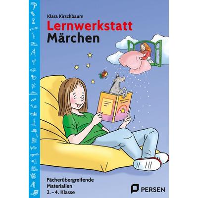 Lernwerkstatt Märchen, Taschenbuch von Klara Kirschbaum, Persen Verlag in der AAP Lehrerwelt GmbH, 978-3-403-20898-3