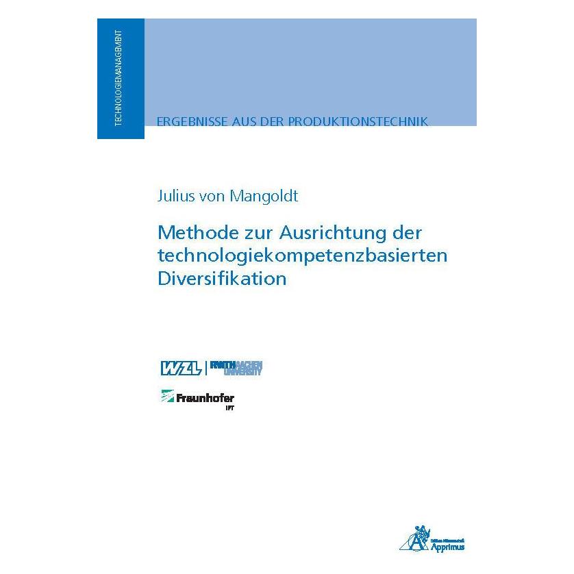 Apprimus Methode zur Ausrichtung der technologiekompetenzbasierten Diversifikation (Deutsch, Softcover, Julius von Mangoldt) (56005094)