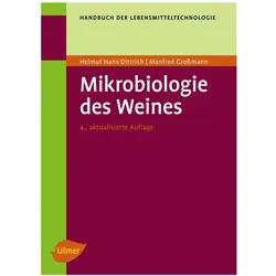 Mikrobiologie des Weines, Fachbücher von Manfred Grossmann, Helmut Hans Dittrich