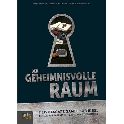 Der geheimnisvolle Raum, Taschenbuch von Ingo Müller,Timo Nöh,Simon Sander,Michael Stöhr, Praxisverlag buch+musik bm gGmbH, 978-3-86687-164-9