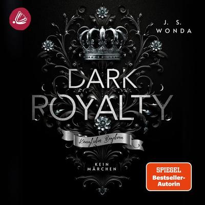 DARK ROYALTY: Königliches Begehren - J. S. Wonda, Audio, 4099995929560