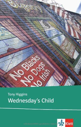 Tony Higgins - Wednesday's Child: Text and study aids - Preis vom 11.10.2026 03:10:56 h