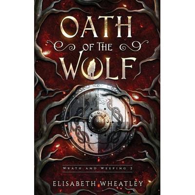 Oath of the Wolf, Taschenbuch von Elisabeth Wheatley, Book Goblin Books