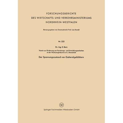 Der Spannungszustand von Gattersägeblättern, Taschenbuch von E. Barz, VS Verlag für Sozialwissenschaften, 978-3-663-19974-8