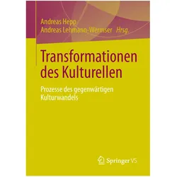 Transformationen des Kulturellen, Fachbücher von Andreas Hepp, Andreas Lehmann-Wermser