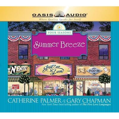 Summer Breeze - Catherine Palmer,Gary Chapman, CD, 9781598592368