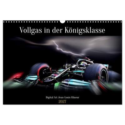 Vollgas in der Königsklasse (Wandkalender 2027 DIN A3 quer), CALVENDO Monatskalender