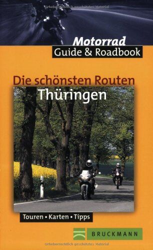 Christine Martin - Die schönsten Routen Thüringen: Motorrad Guid & Roadbook, Touren, Karten, Tipps - Preis vom 13.10.2026 11:25:28 h