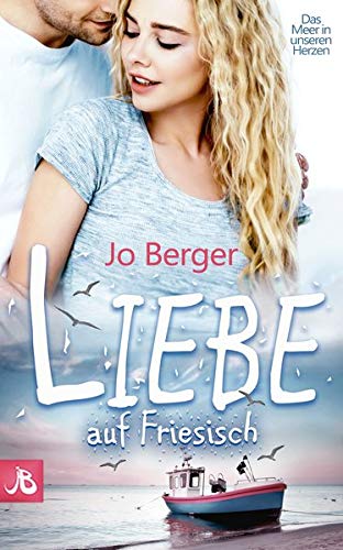 Jo Berger - Liebe auf Friesisch: Das Meer in unseren Herzen - Preis vom 09.10.2026 07:28:09 h