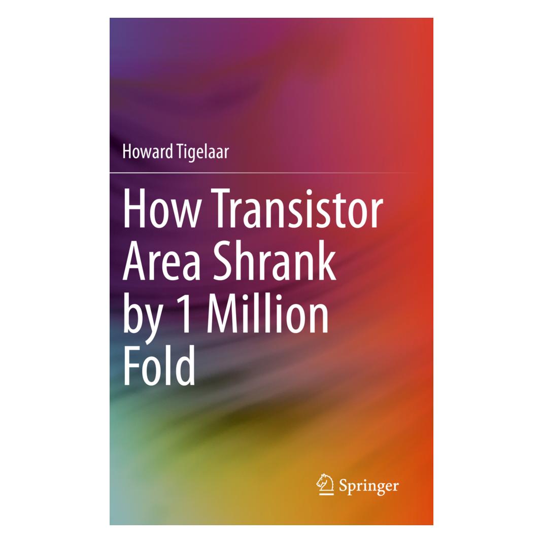 Springer How Transistor Area Shrank by 1 Million Fold (Englisch, Softcover, Howard Tigelaar) (56192823)