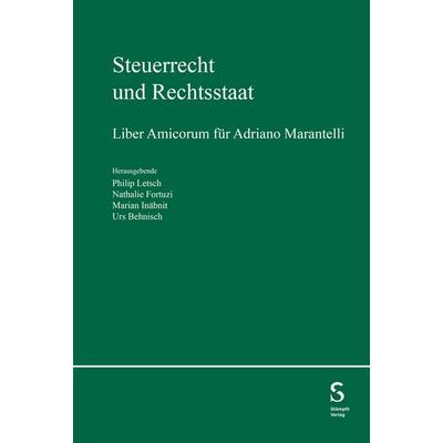 Steuerrecht und Rechtsstaat, Gebundene Ausgabe von , Stämpfli Verlag AG, 978-3-7272-3970-0