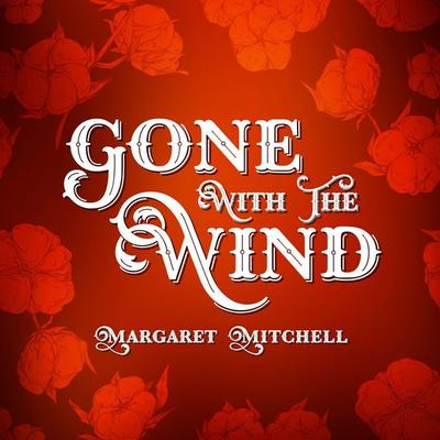 Gone With The Wind - Margaret Mitchell, Audio, 9781399195492