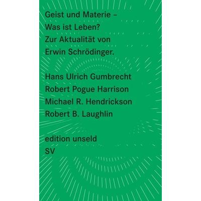 Geist und Materie, Taschenbuch von Hans Ulrich Gumbrecht,Robert Pogue Harrison,Michael R. Hendrickson,Robert B. Laughlin, Suhrkamp, 978-3-518-26013-5