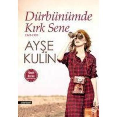 Dürbünümde Kirk Sene, Taschenbuch von Ayse Kulin, Everest Yayinlari