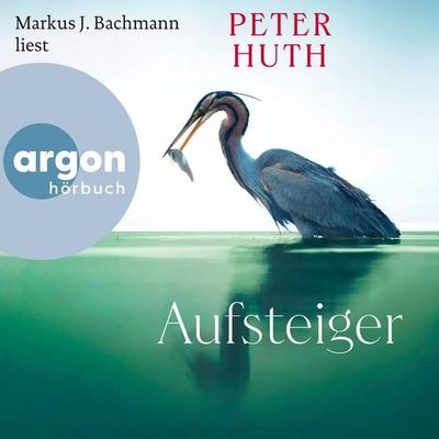 Aufsteiger - Peter Huth, Audio, 9783732479726