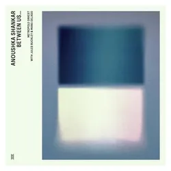 BMG Rights Management, Schallplatten, Between Us...(feat. Delago,Manu) (Live) (Anoushka Shankar)