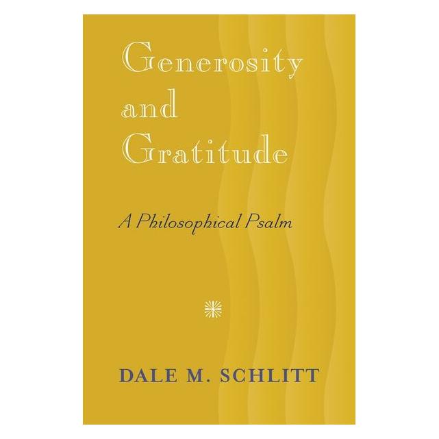 Peter Lang Schlitt:Generosity and Gratitude (67747998)