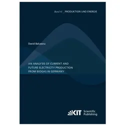 An analysis of current and future electricity production from biogas in Germany, Fachbücher von David Balussou