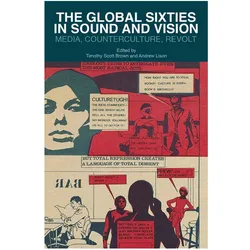 The Global Sixties in Sound and Vision, Fachbücher von T. Brown, A. Lison