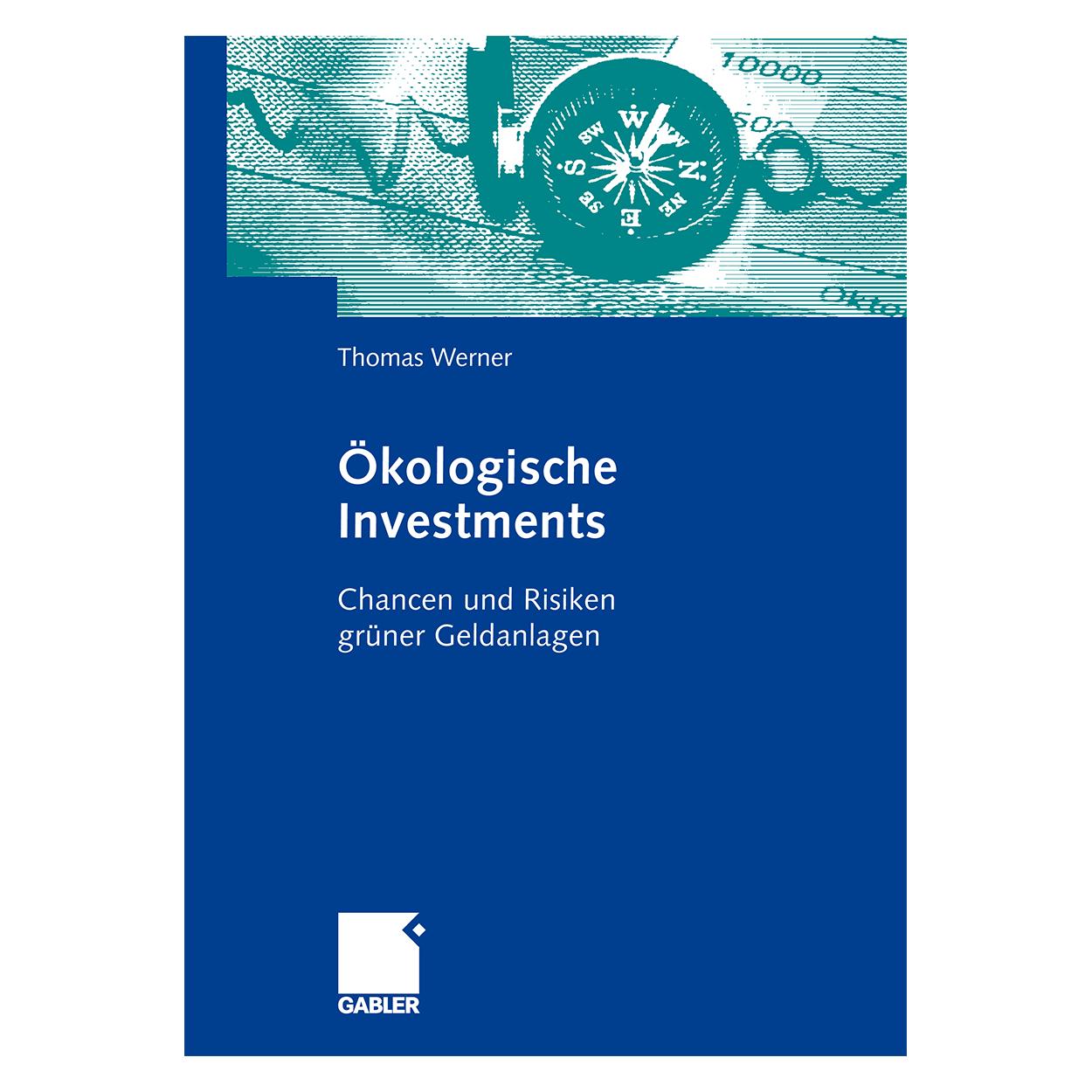 Gabler Ökologische Investments (Deutsch, Hardcover, Thomas Werner) (9783834907417)