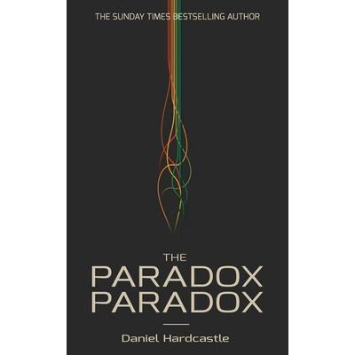 The Paradox Paradox, Taschenbuch von Daniel Hardcastle, Nerd Cubed Limited, 978-1-03-696936-3
