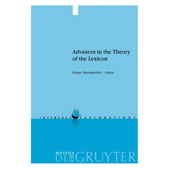De Gruyter Advances in the Theory of the Lexicon (Englisch, Dieter Wunderlich) (67762550)