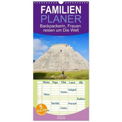 Familienplaner 2026 - Backpackerin, Frauen reisen um Die Welt mit 5 Spalten (Wandkalender, 21 x 45 cm) CALVENDO