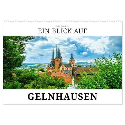 Ein Blick auf Gelnhausen (Wandkalender 2027 DIN A2 quer), CALVENDO Monatskalender