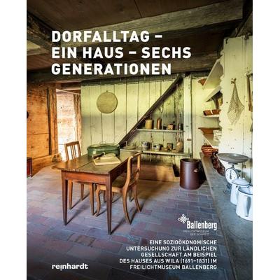 Dorfalltag – ein Haus – sechs Generationen, Taschenbuch von Markus Brühlmeier,Eva Schäfer, Reinhardt, Friedrich, 978-3-7245-2808-1