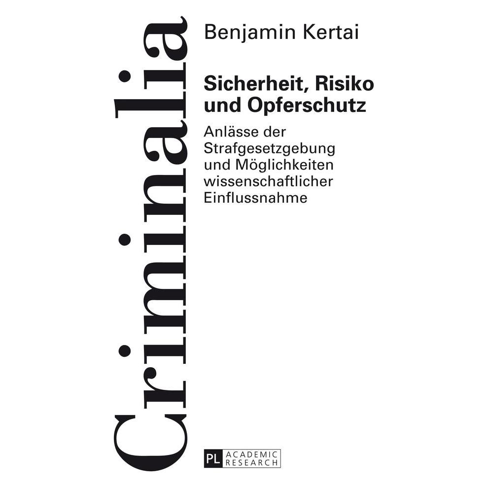 Peter Lang Sicherheit, Risiko und Opferschutz (Deutsch, Softcover, Benjamin Kertai) (56027140)
