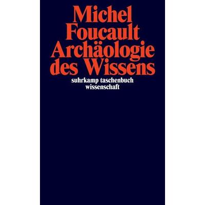 Archäologie des Wissens, Taschenbuch von Michel Foucault, Suhrkamp, 978-3-518-27956-4