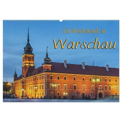 Ein Wochenende in Warschau (Wandkalender 2027 DIN A2 quer), CALVENDO Monatskalender