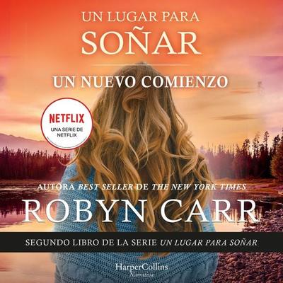 Un nuevo comienzo - Robyn Carr, Audio, 9788418976964